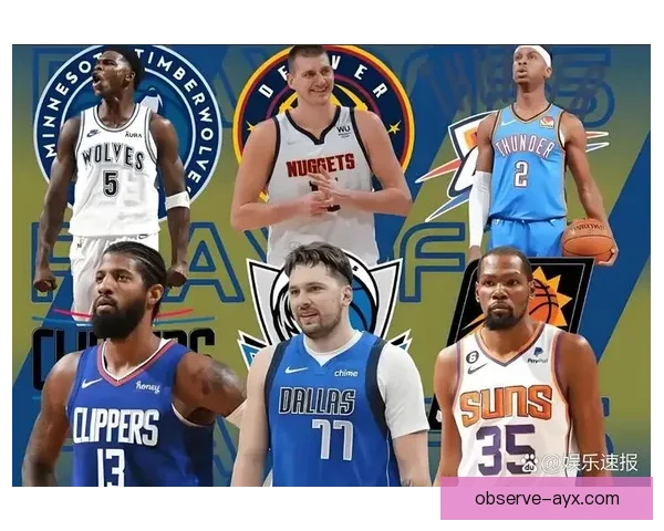 NBA焦点战升级巨星对决引爆季后赛席位争夺悬念持续升温全联盟